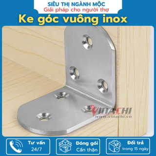 Ke góc vuông inox -định hình góc vuông, liên kết chắc chắn các thành phần, cố định, tạo góc vuông