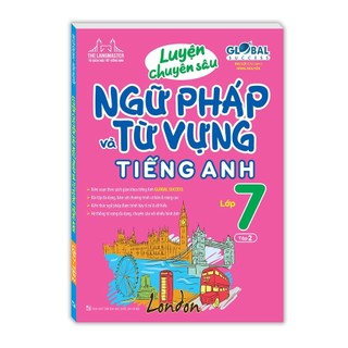 Sách - GLOBALL SUCESS Luyện chuyên sâu ngữ pháp và từ vựng tiếng anh lớp 7 tập 2(tái bản)