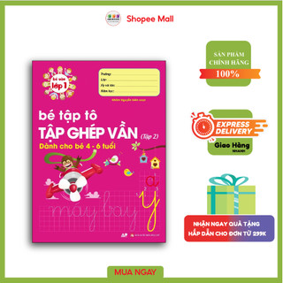 Sách - Bé Tập Tô Tập Ghép Vần Tập 2 ( 4 - 6 Tuổi)