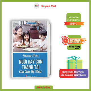 Sách - Cha Mẹ Nhật Nuôi Dạy Con Thành Tài