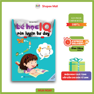 Sách - Bé Học IQ Rèn Luyện Tư Duy ( Mới )