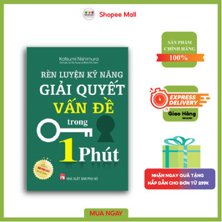 Sách - Rèn Luyện Kỹ Năng Giải Quyết Vấn Đề Trong 1 Phút