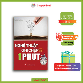 Sách - Nghệ Thuật Ghi Chép Trong 1 Phút