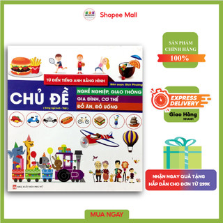 Sách - Từ Điển Tiếng Anh Bằng Hình - Chủ Đề Nghề Nghiệp, Giao Thông, Gia Đình, Cơ Thể, Đồ Ăn, Đồ Uống