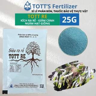 Thuốc kích rễ TOTT RE, chuyên dùng cho giâm cành, kích rễ cây trồng gói 25g