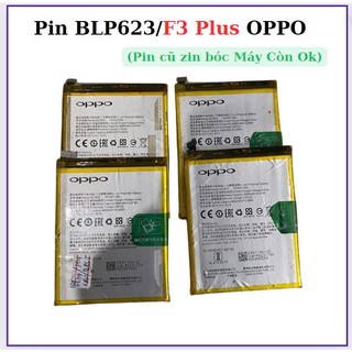 Pin oppo F3 plus/BLP623 (zin bóc máy)