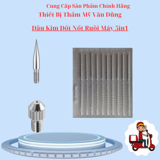 Đầu kim đốt nốt ruồi máy 5in1 | vỉ kim đốt, kim đốt dài, đầu tù | kim châm cứu đốt mụn ruồi mụn thịt trong spa