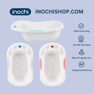 Thau tắm cho bé INOCHI Notoro có tựa lưng, nhựa nguyên sinh an toàn