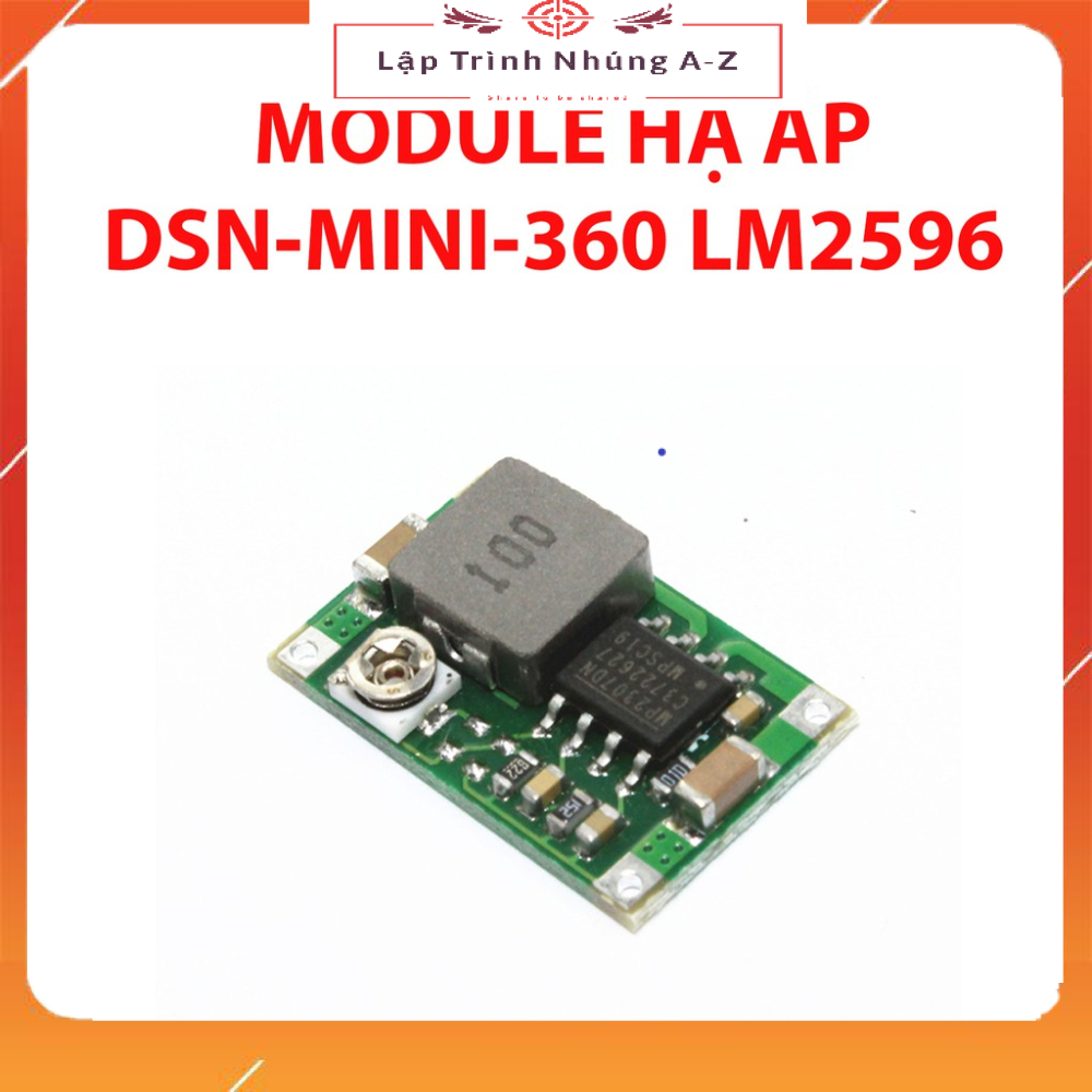 [Lập Trình Nhúng A-Z][67] Module Hạ Áp DSN-MINI-360 LM2596