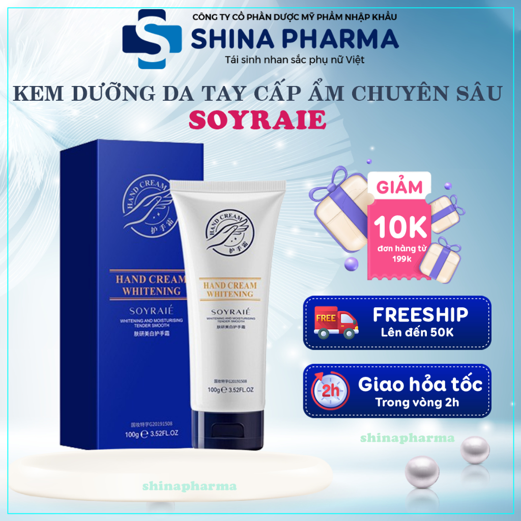 Kem Dưỡng Da Tay SOYRAIÉ 100g - Kem Da Tay SOYRAIÉ Dưỡng Da Tay Mềm Mịn, Trắng Sáng, Mờ Thâm Sạm Hiệu Quả