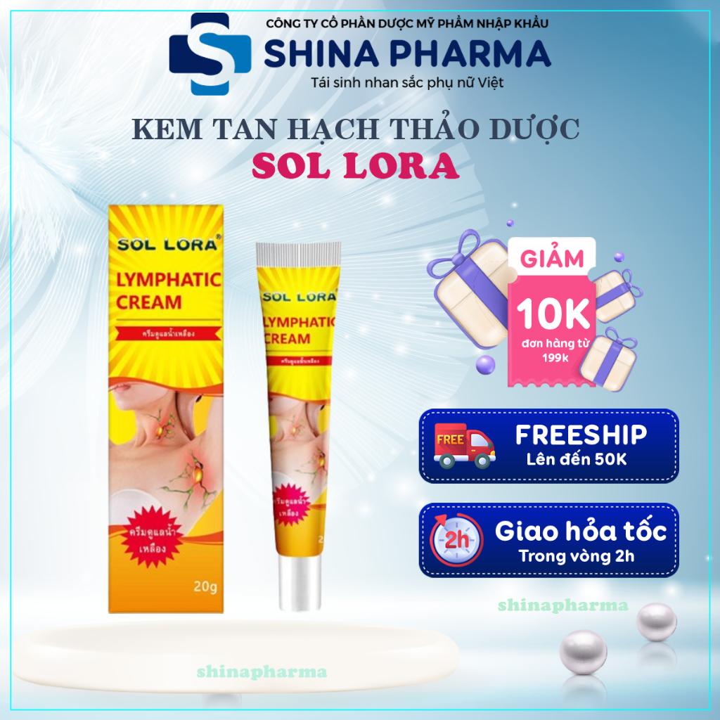 Kem Tan Hạch Thảo Dược Sol Lora - Kem Sol Lora Tiêu Hạch, U Mỡ, Hạch Bạch Huyết, U Bã Đậu Hiệu Quả