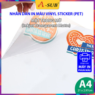 Decal In A4 A-Sub PET Mặt Trong Mờ (Transparent Matte) A4 80μm 20 Tờ, Nhãn In Nhựa Vinyl Sticker