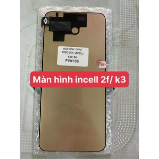 Màn hình incell reno 2f/oppo k3 đã test ok.tặng kèm keo dán