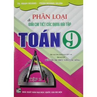 Sách - Phân loại và giải chi tiết các dạng bài tập Toán 9 tập 2 (Bộ sách Kết Nối)
