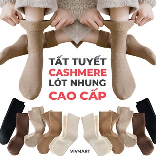 [VIP] Tất Tuyết Cashmere Nữ Lót Nhung Cao Cấp Ống Vừa Thu Đông - Thấm Mồ Hôi, Chống Ma Sát, Êm Ái Thoải Mái