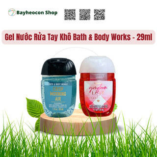 Gel nước rửa tay khô bath & body works - 29ml