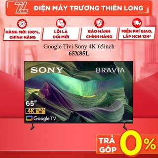 Kd-65x85l - google tivi sony 4k 65inch 65x85l
