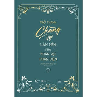 Sách az - trở thành chàng vợ làm nền của nhân vật phản diện – tập 1 - azb