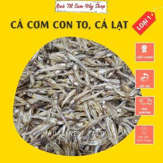Cá cơm khô con To, loại Ngon, cá Lạt, dai dễ chế biến những món ăn ngon