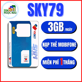 Sim 4G Mobifone SKY69D - SKY79- SKY89C MIỄN PHÍ 1 THÁNG - 3GB/NGÀY - MIỄN PHÍ GỌI - SIM NGỌC MAI