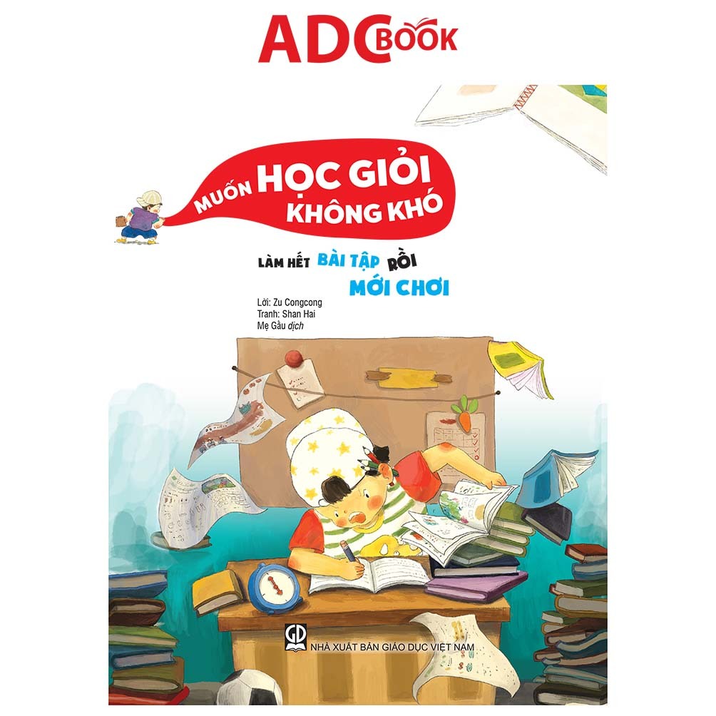 Sách - Làm hết bài tập rồi mới chơi (Thuộc bộ Muốn học giỏi không khó)