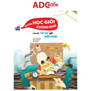 Sách - Làm hết bài tập rồi mới chơi