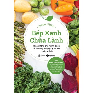 Sách - bếp xanh chữa lành - nxb công thương