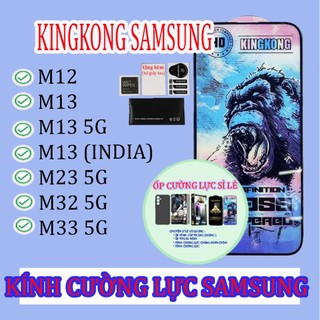 Kính cường lực kingkong samsung m12 / m13 / m13 5g / m13 / m23 5g / m32 5g / m33 5g