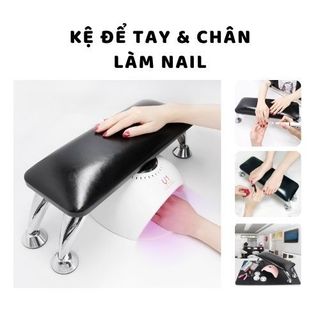 Kệ để tay làm nail | Kệ để chân tay làm nail