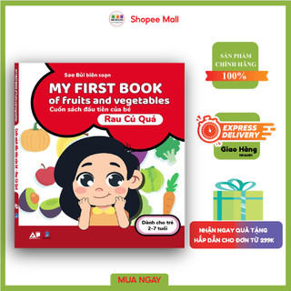 Sách - My First Book Of Fruits And Vegetables - Bé Nhận Biết Đề Rau, Củ, Quả - Song Ngữ Anh - Việt