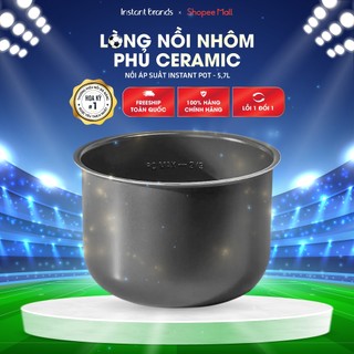 Phụ kiện lòng nồi áp suất chống dính nhôm phủ Ceramic INSTANT POT cho nồi áp suất dung tích 5,7L