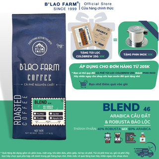 Cà phê nguyên chất BLEND B’Lao Farm 40% cà phê Robusta 60% cà phê Arabica cà phê rang mộc pha phin pha máy ngọt hậu C46
