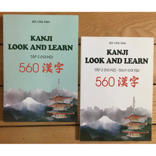 Sách tiếng Nhật - Kanji Look And Learn 560( N3+ N2): Sách giáo khoa + Sách bài tập