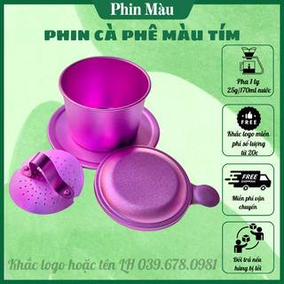 Phin nhôm pha cà phê màu tím nhạt,phin cafe anod màu tím khắc tên hoặc logo theo yêu cầu