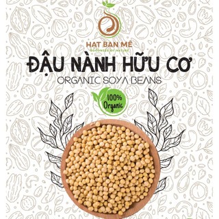  500GRAM ĐẬU NÀNH NGUYÊN HẠT THUẦN CHỦNG GMO TỰ NHIÊN - HẠT BAN MÊ FOOD 