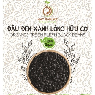  500GRAM ĐẬU ĐEN XANH LÒNG THUẦN CHỦNG SẠCH TỰ NHIÊN - HẠT BAN MÊ FOOD 