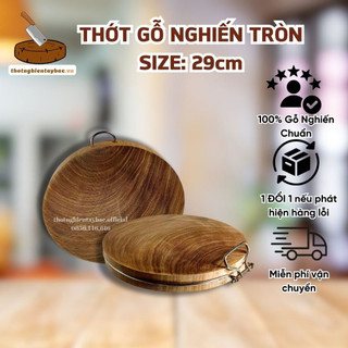 Thớt gỗ nghiến đa năng đường kính 29cm, thớt nghiến đá Tây Bắc hàng đẹp loại 1 độ bền cao