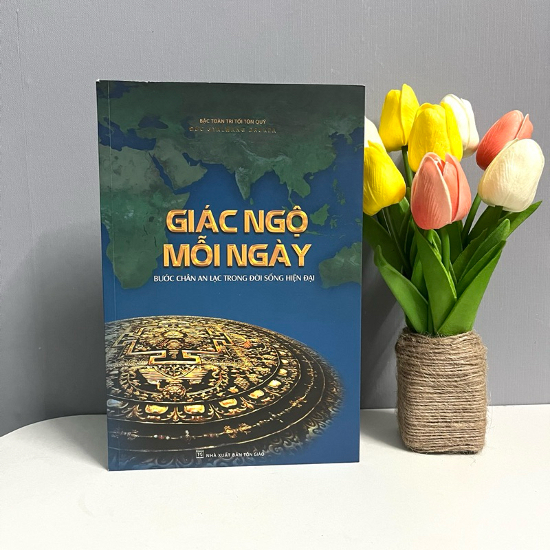 Sách - Giác Ngộ Mỗi Ngày (Bước Chân An Lạc Trong Đời Sống Hiện Đại)