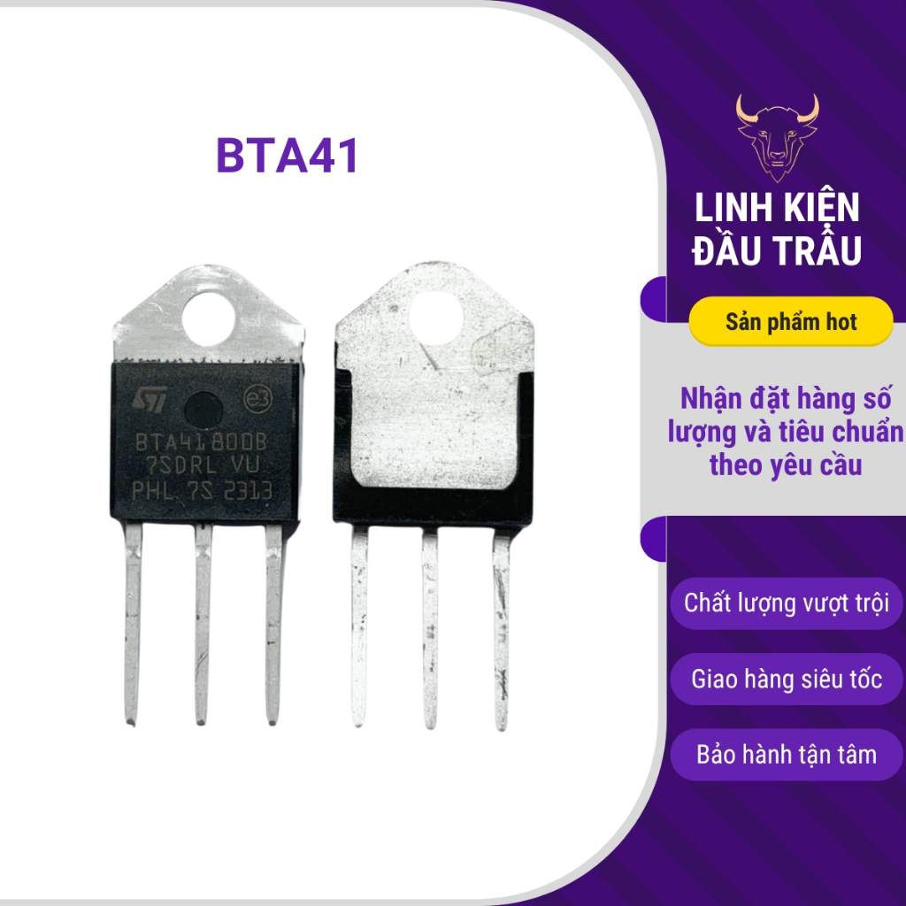 BTA41-600B BTA41-800B BTA41-1200B BTA26-600B Triac 41A chất lượng tốt Linh kiện đầu trâu.