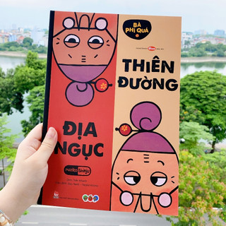 Sách Ehon cho bé từ 3 tuổi - Bà phí quá: Thiên đường địa ngục