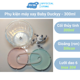 Phụ kiện (Cối, nắp, Dao, gioăng) thay thế Máy xay Baby Duckyy - 300ml