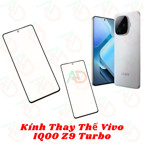 AD mặt kính Vivo IQoo Z9 Turbo , kính dùng ép cho vivo iqoo z9 turbo