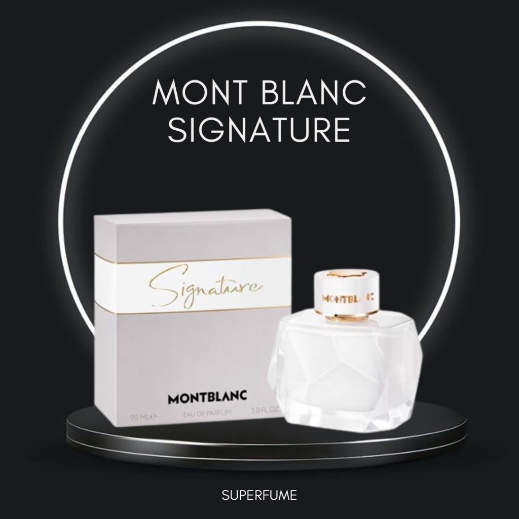 [ Fullseal ] Nước hoa nữ Mont Blanc Signature 90ml EDP