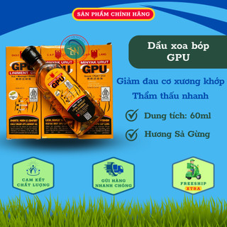 Dầu massage xoa bóp GPU 60ml. Xoa bóp, massage thư giãn, giúp giảm đau nhức cơ xương khớp. Hương Gừng + Sả thơm dễ chịu.