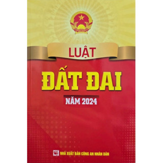 Sách - Luật Đất Đai năm 2024 - NXB CAND - Dân Hiền