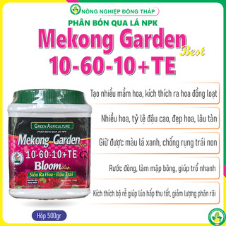 Phân bón qua lá npk mekong garden best 10-60-10 + te bloom plus – siêu ra hoa, đậu trái