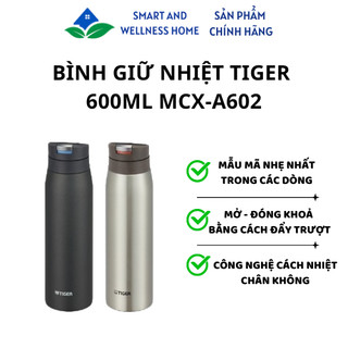 Bình Giữ Nhiệt Tiger 600ml MCX-A602 - Bảo hành 12 tháng