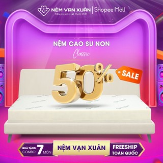 Nệm cao su non classic vạn xuân êm ái siêu đàn hồi thông thoáng thoải mái tạo cảm giác êm dịu mát mẻ
