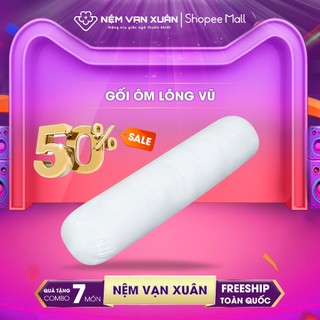 Gối ôm lông vũ vạn xuân bông vũ nhân tạo êm ái kháng khuẩn mềm mại nhẹ nhàng