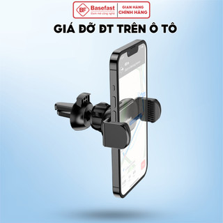 Giá đỡ kẹp điện thoại trên ô tô Basefast  gắn cửa gió điều hòa, xoay 360 độ cho di động 4,5-7 inch
